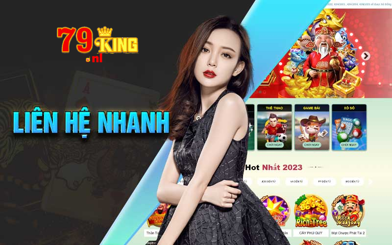 Những cách liên hệ trực tiếp và nhanh chóng với nhà cái 79king